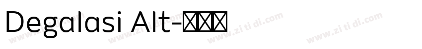 Degalasi Alt字体转换